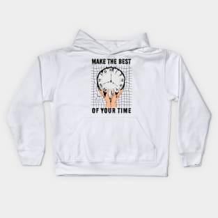 Make the best of your time Kids Hoodie